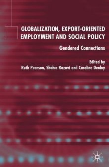 Globalization, Export-Oriented Employment and Social Policy: Gendered Connections