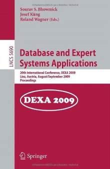 Database and Expert Systems Applications: 20th International Conference, DEXA 2009, Linz, Austria, August 31 – September 4, 2009. Proceedings