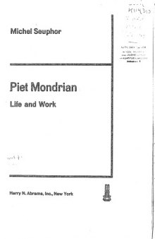 Piet Mondrian. Life and Works