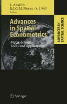 Advances in Spatial Econometrics: Methodology, Tools and Applications