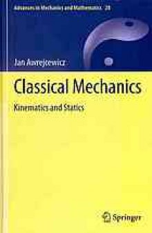 Classical mechanics: kinematics and statics
