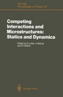 Competing Interactions and Microstructures: Statics and Dynamics: Proceedings of the CMS Workshop, Los Alamos, New Mexico, May 5–8, 1987