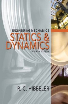 Engineering Mechanics--Combined Statics & Dynamics, 12th Edition  