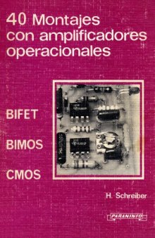 40 Montajes con Amplificadores Operacionales: BIFET - BIMOS - CMOS  