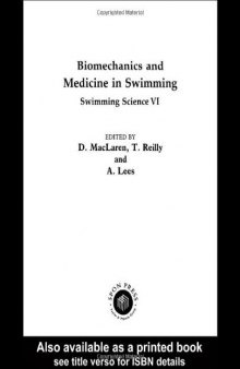 Biomechanics and Medicine in Swimming Volume 1