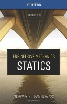 Engineering Mechanics: Statics (SI Edition), Third Edition (Volume 1)
