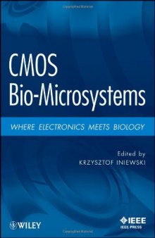 CMOS Biomicrosystems: Where Electronics Meet Biology  