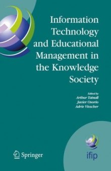Information Technology and Educational Management in the Knowledge Society : IFIP TC3 WG3.7, 6th International Working Conference on Information Technology ... Federation for Information Processing)