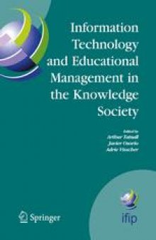 Information Technology and Educational Management in the Knowledge Society: IFIP TC3 WG3.7, 6th International Working Conference on Information Technology in Educational Management (ITEM) July 11–15, 2004, Las Palmas de Gran Canaria, Spain