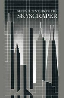 Second Century of the Skyscraper: Council on Tall Buildings and Urban Habitat