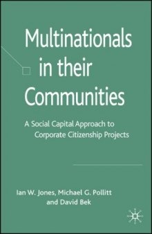 Multinationals in their Communities: A Social Capital Approach to Corporate Citizenship Projects
