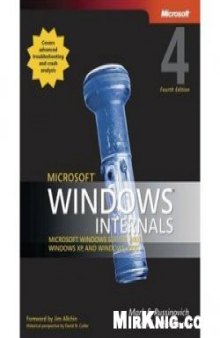 Microsoft Windows Internals: Microsoft Windows Server 2003, Windows XP, and Windows 2001