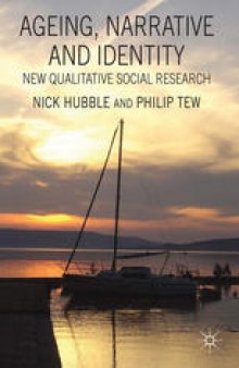 Ageing, Narrative and Identity: New Qualitative Social Research