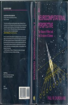 A Neurocomputational Perspective: The Nature of Mind and the Structure of Science