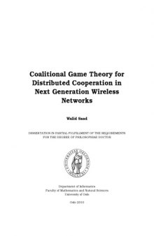 Coalitional Game Theory for Distributed Cooperation in Next Generation Wireless Networks Ph.D Thesis