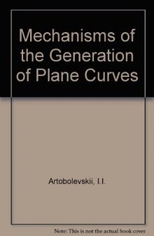 Mechanisms for the Generation of Plane Curves