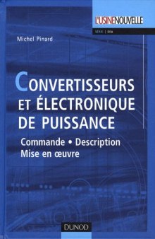 Convertisseurs et electronique de puissance : Commande, description, mise en oeuvre - Applications avec Labview