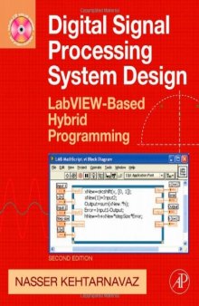 Digital Signal Processing SET: Digital Signal Processing System Design, Second Edition: LabVIEW-Based Hybrid Programming  