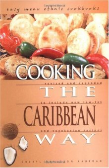 Cooking the Caribbean Way: To Include New Low-Fat and Vegetarian Recipes