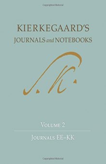 Soren Kierkegaard’s Journals and Notebooks, Vol. 2: Journals EE-KK