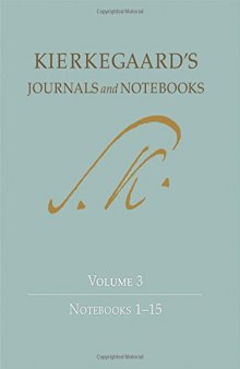Soren Kierkegaard’s Journals and Notebooks, Vol. 3: Notebooks 1-15