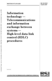BS ISO/IEC 13239:1997 Information technology — Telecommunications and information exchange between systems — High-level data link control (HDLC) procedures