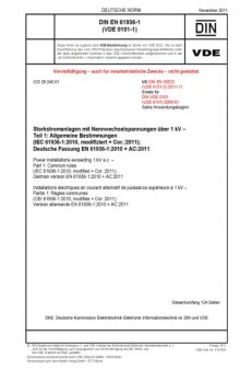 DIN EN 61936-1 (VDE 0101-1):2011 Starkstromanlagen mit Nennwechselspannungen über 1 kV - Teil 1: Allgemeine Bestimmungen (IEC 61936-1:2010, modifiziert + Cor. :2011)