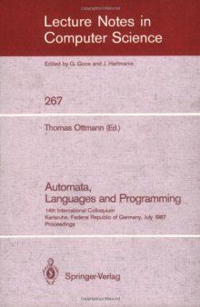 Automata, Languages and Programming: 14th International Colloquium Karlsruhe, Federal Republic of Germany, July 13–17, 1987 Proceedings