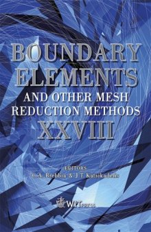 Boundary Elements And Other Mesh Reduction Methods XXVIII (v. 28)