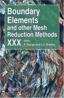 Boundary Elements and Other Mesh Reduction Methods XXX (Wit Transactions on Modelling and Simulation)