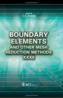 Boundary Elements and Other Mesh Reduction Methods XXXII (Wit Transactions on Modelling and Simulation)