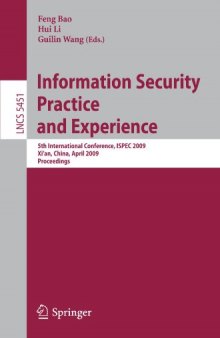 Information Security Practice and Experience: 5th International Conference, ISPEC 2009 Xi’an, China, April 13-15, 2009 Proceedings