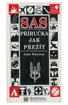 SAS : příručka jak přežít   The SAS Survival Handbook (1996)