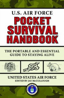 U.S. Air Force Pocket Survival Handbook: The Portable and Essential Guide to Staying Alive