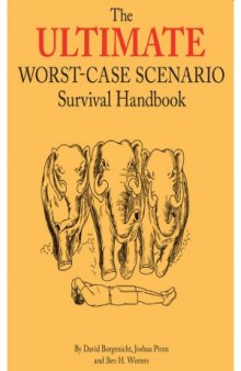 Ultimate Worst-case Scenario Survival Handbook