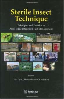 Sterile Insect Technique: Principles and Practice in Area-Wide Integrated Pest Management