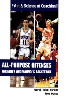 All-purpose Offenses for Men's and Women's Basketball (Art & Science of Coaching)