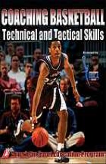 Coaching basketball technical and tactical skills