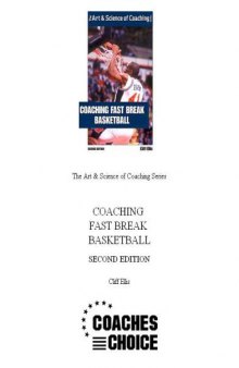 Coaching Fast Break Basketball (Art & Science of Coaching)