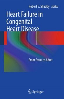 Heart Failure in Congenital Heart Disease:: From Fetus to Adult
