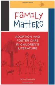 Family Matters: Adoption and Foster Care in Children's Literature
