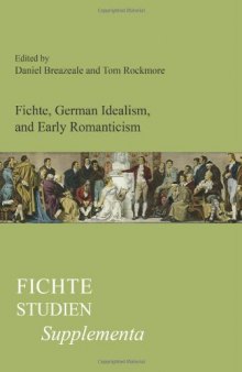 Fichte, German Idealism, and Early Romanticism