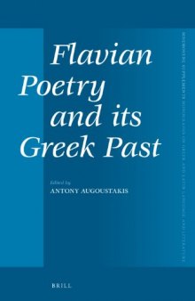 Flavian Poetry and Its Greek Past