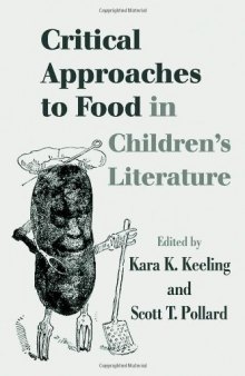 Food in Children's Literature: Critical Approaches (Children's Literature and Culture)