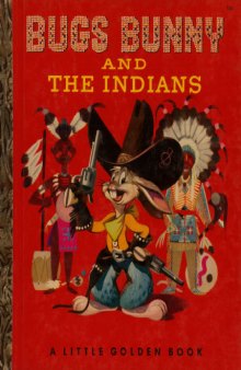 Bugs Bunny and The Indians