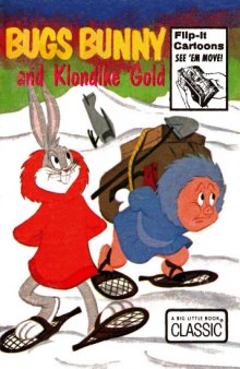 Bugs Bunny and The Klondike Gold