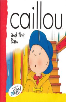 Caillou and the Rain