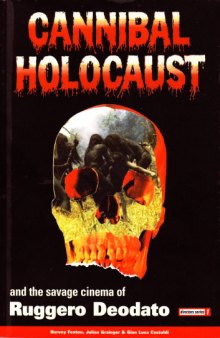 Cannibal Holocaust and the Savage Cinema of Ruggero Deodata