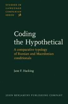 Coding the Hypothetical: A comparative typology of Russian and Macedonian conditionals