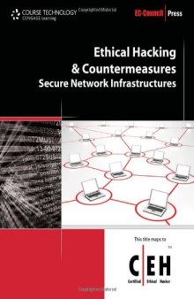 Ethical Hacking and Countermeasures: Secure Network Infrastructures
